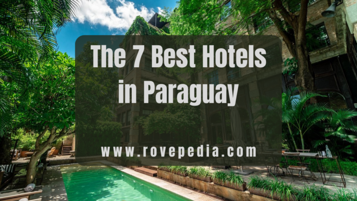 hotels in Paraguay